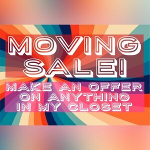MOVING SALE! MAKE AN OFFER!